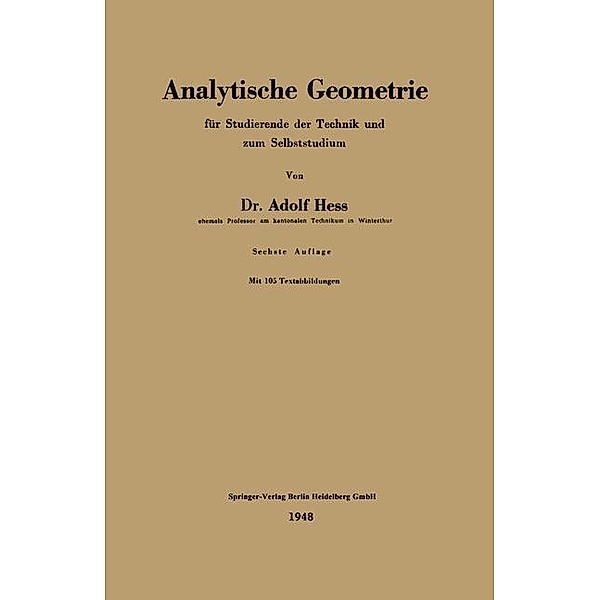 Analytische Geometrie für Studierende der Technik und zum Selbststudium, Adolf Hess
