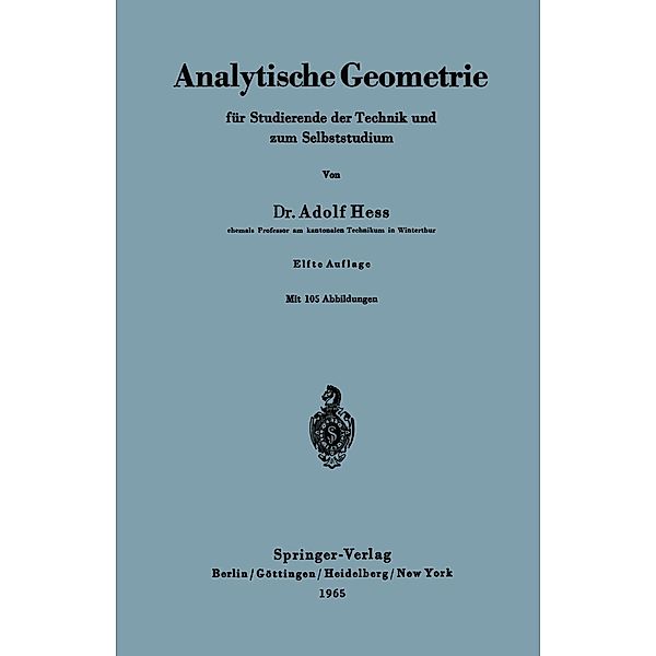 Analytische Geometrie für Studierende der Technik und zum Selbststudium, Adolf Hess