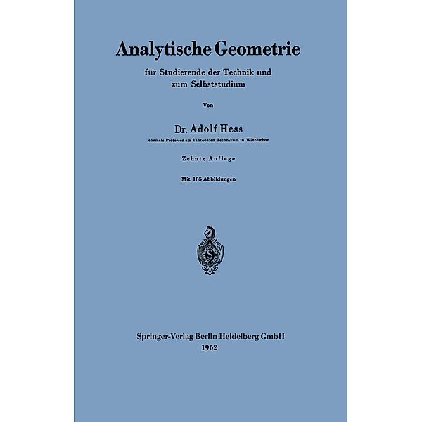 Analytische Geometrie für Studierende der Technik und zum Selbststudium, Adolf Hess