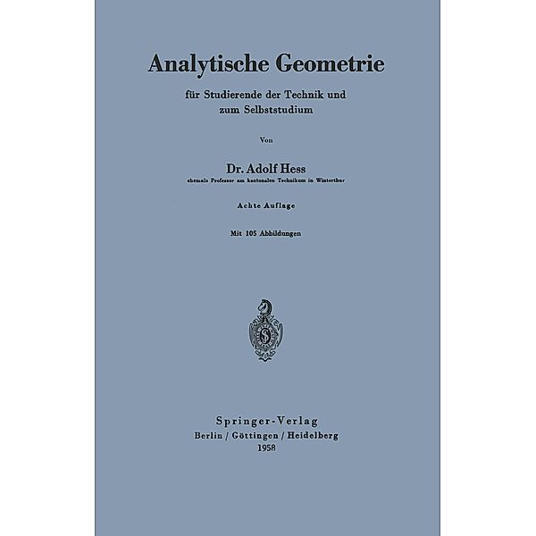 Analytische Geometrie für Studierende der Technik und zum Selbststudium, Adolf Hess