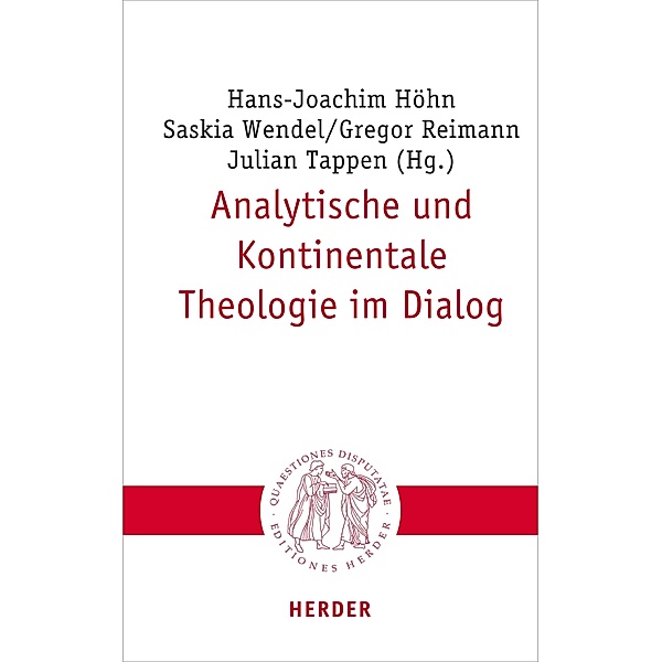Analytische und Kontinentale Theologie im Dialog / Quaestiones disputatae Bd.314