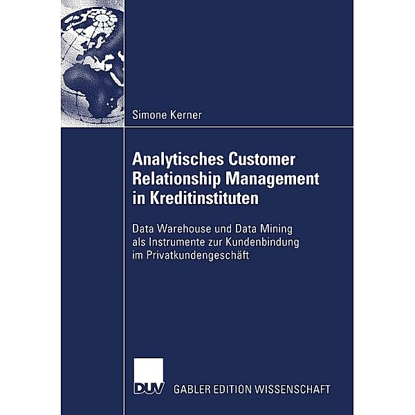 Analytisches Customer Relationship Management in Kreditinstituten, Simone Kerner