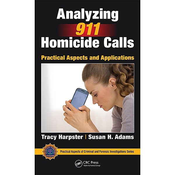 Analyzing 911 Homicide Calls, Tracy Harpster, Susan H. Adams