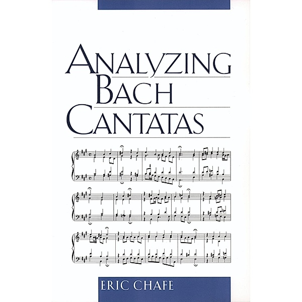 Analyzing Bach Cantatas, Eric Chafe