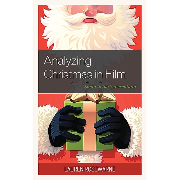 Analyzing Christmas in Film, Lauren Rosewarne