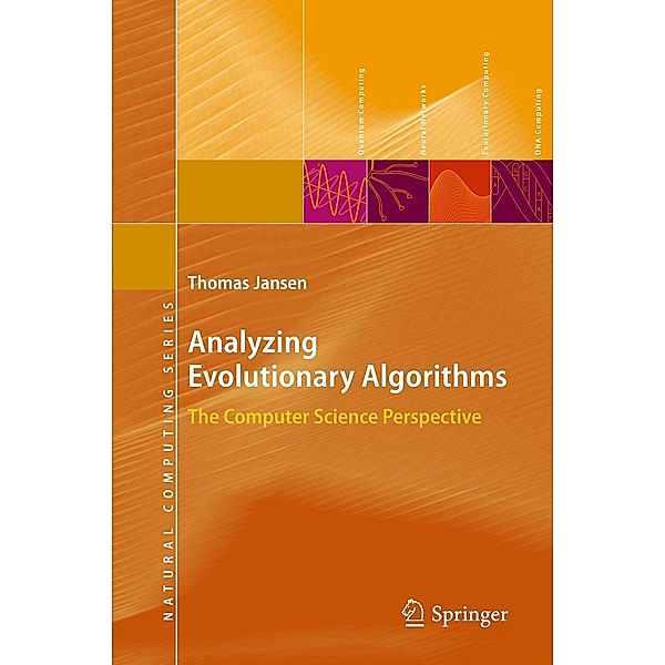 Analyzing Evolutionary Algorithms / Natural Computing Series, Thomas Jansen