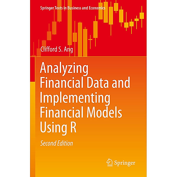 Analyzing Financial Data and Implementing Financial Models Using R, Clifford S. Ang
