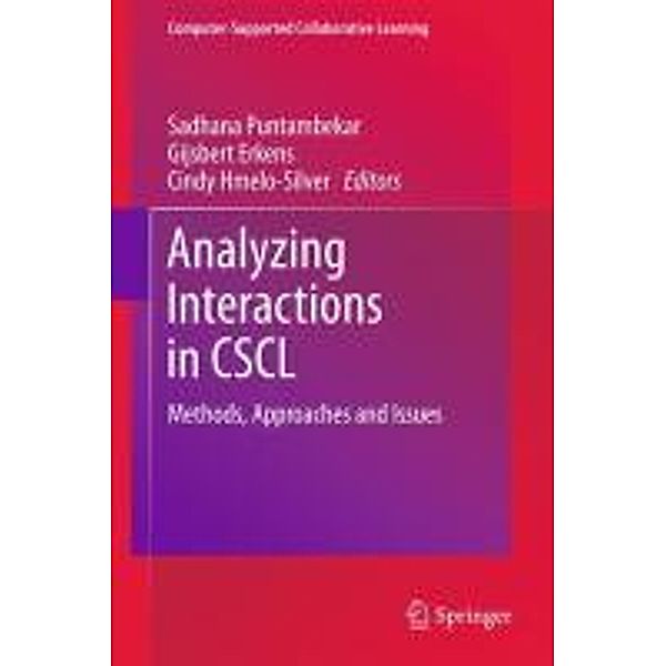 Analyzing Interactions in CSCL / Computer-Supported Collaborative Learning Series Bd.12, Cindy Hmelo-Silver, Gijsbert Erkens, Sadhana Puntambekar