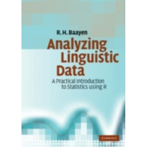 Analyzing Linguistic Data, R. H. Baayen