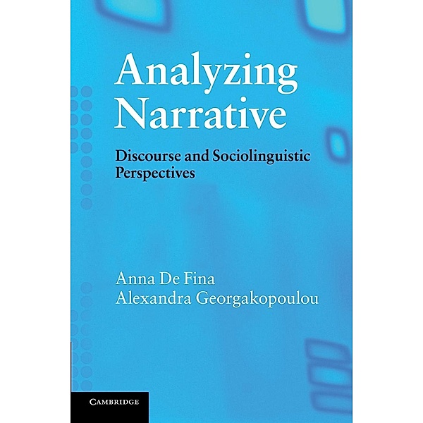 Analyzing Narrative, Anna De Fina, Alexandra Georgakopoulou