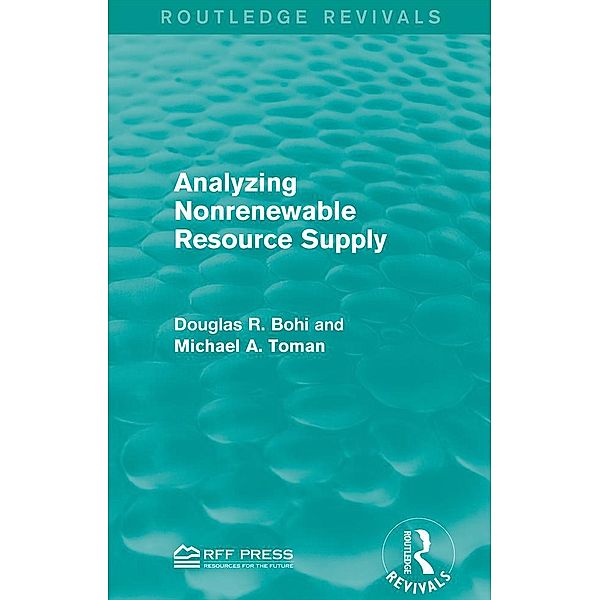 Analyzing Nonrenewable Resource Supply, Douglas R. Bohi, Michael A. Toman