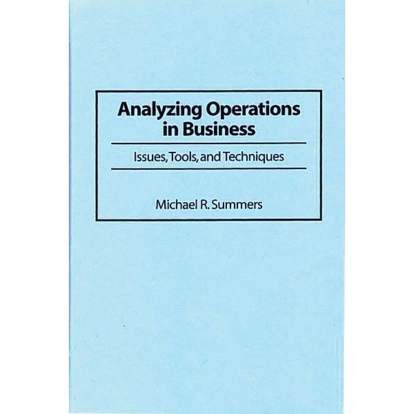 Analyzing Operations in Business, Michael R. Summers