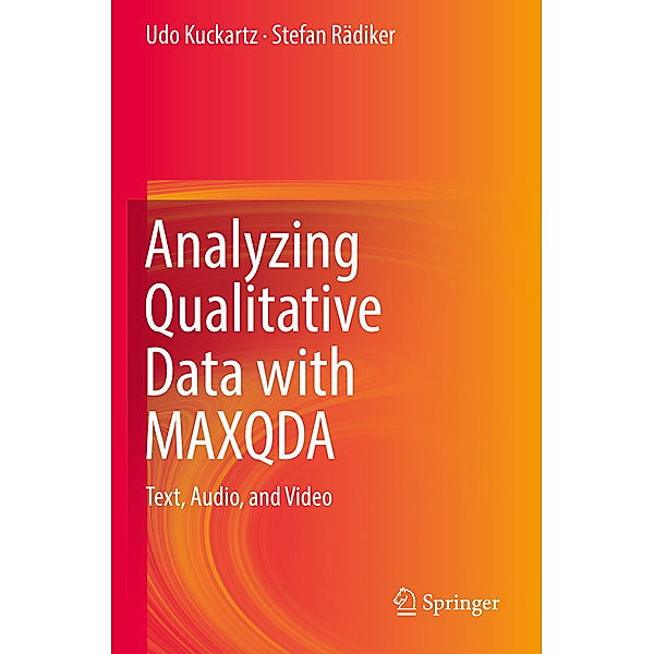 Analyzing Qualitative Data with MAXQDA, Udo Kuckartz, Stefan Rädiker