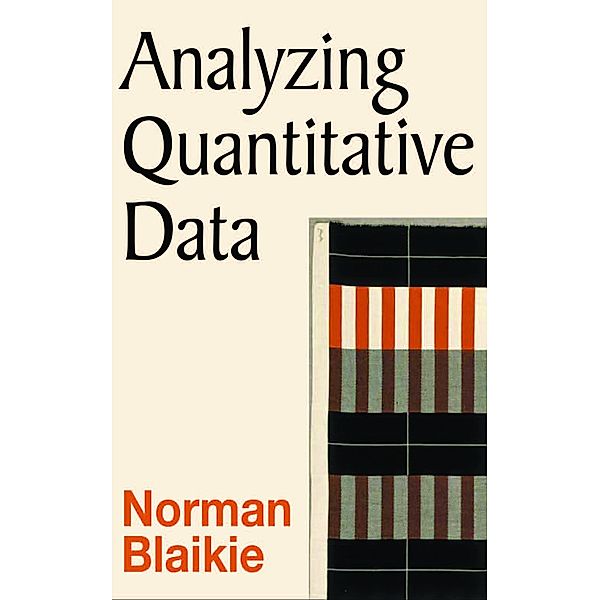 Analyzing Quantitative Data, Norman Blaikie