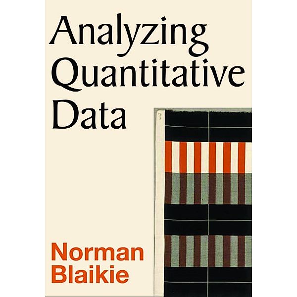 Analyzing Quantitative Data, Norman Blaikie