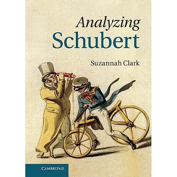 Analyzing Schubert, Suzannah Clark