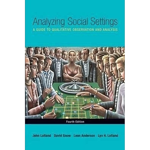 Analyzing Social Settings, John Lofland