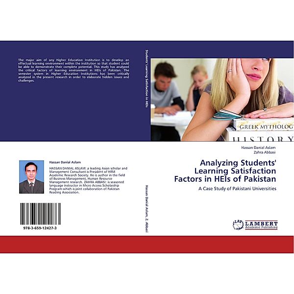 Analyzing Students' Learning Satisfaction Factors in HEIs of Pakistan, Hassan Danial Aslam, Zahra Abbasi