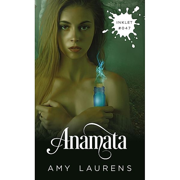 Anamata (Inklet, #47) / Inklet, Amy Laurens