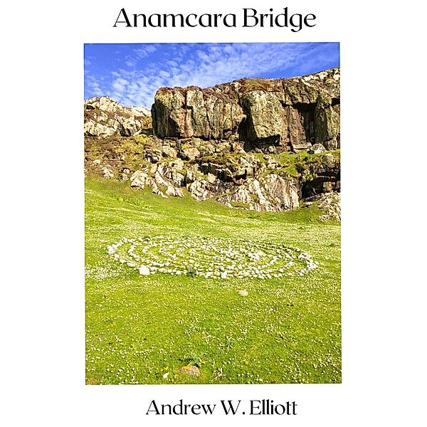 Anamcara Bridge, Andrew Elliott