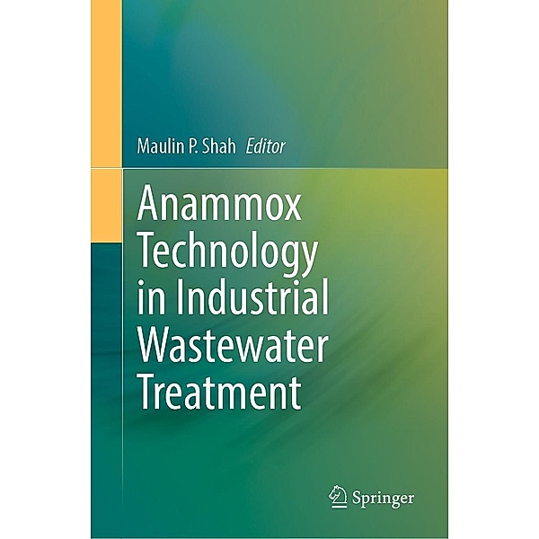 Anammox Technology in Industrial Wastewater Treatment
