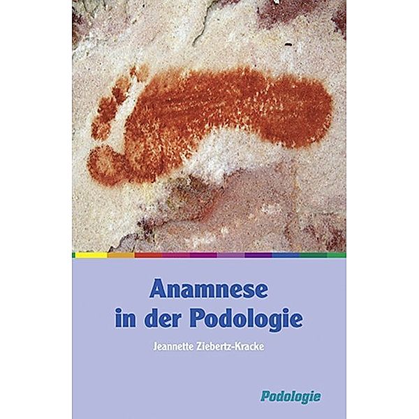 Anamnese in der Podolgie, Jeannette Ziebertz-Kracke