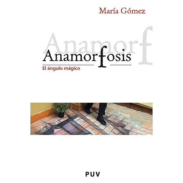 Anamorfosis / Encuadres, Maria Gómez Rodrigo