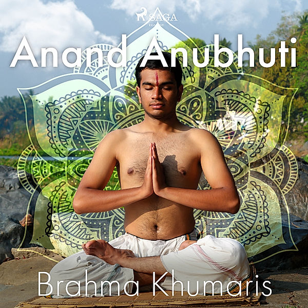 Anand Anubhuti, Brahma Khumaris