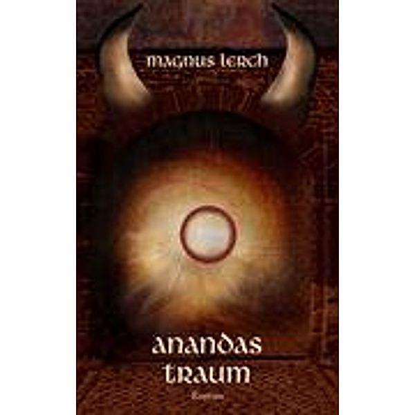Anandas Traum, Magnus Lerch