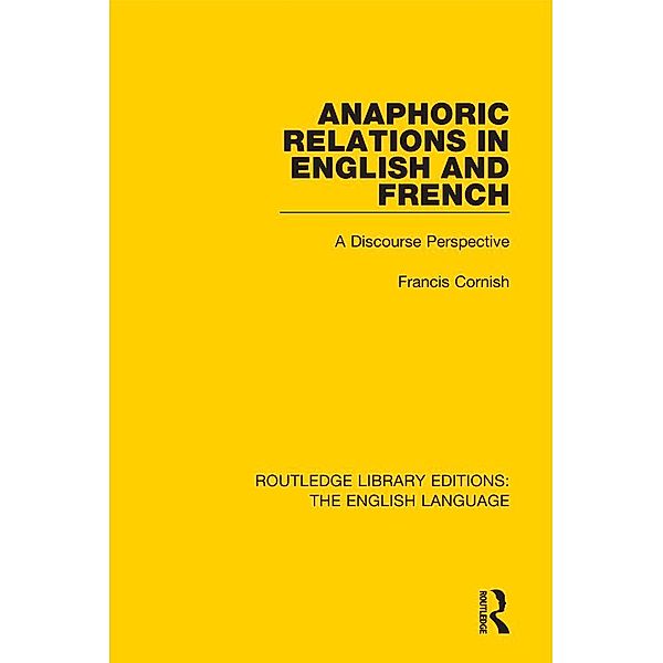 Anaphoric Relations in English and French, Francis Cornish