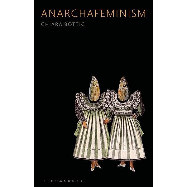 Anarchafeminism, Chiara Bottici