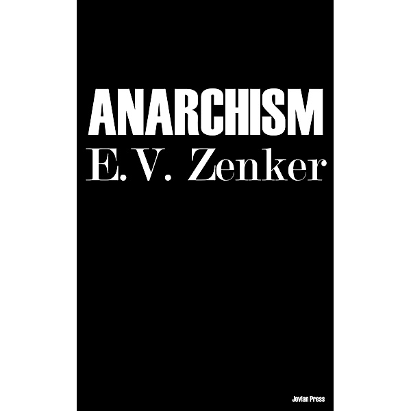 Anarchism, E. V. Zenker
