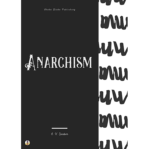 Anarchism, E. V. Zenker, Sheba Blake