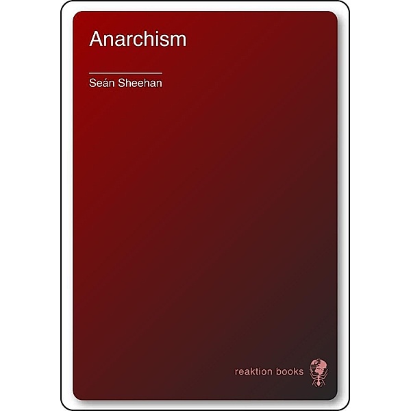 Anarchism / Focus on Contemporary Issues (FOCI), Sheehan Sean Sheehan