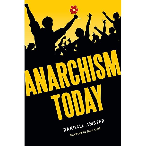 Anarchism Today, Randall Amster