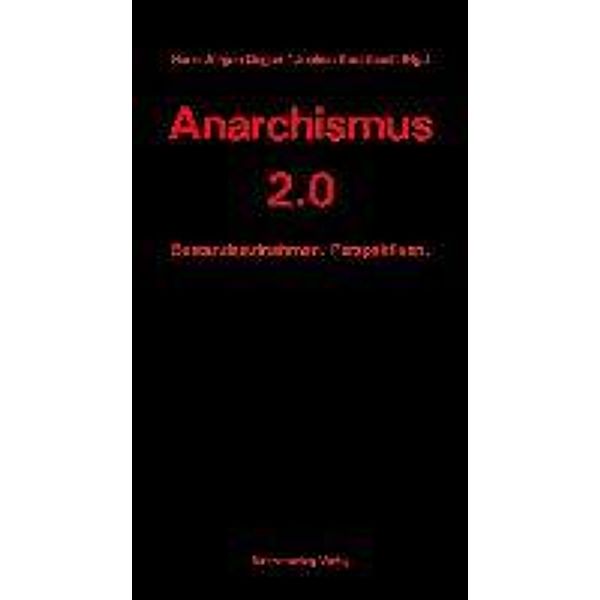Anarchismus 2.0, Hans J Degen, Jochen Knoblauch