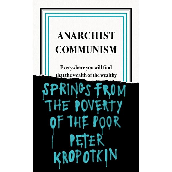 Anarchist Communism / Penguin Great Ideas, Peter Kropotkin