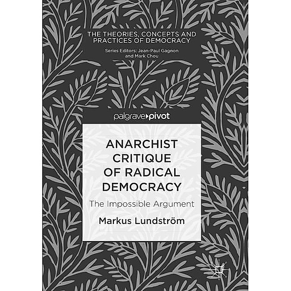 Anarchist Critique of Radical Democracy, Markus Lundström