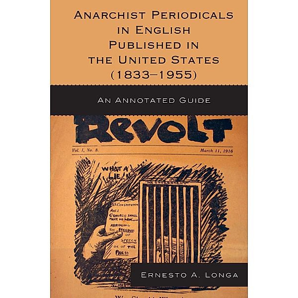 Anarchist Periodicals in English Published in the United States (1833-1955), Ernesto A. Longa