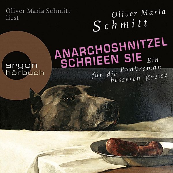 AnarchoShnitzel schrieen sie, Oliver Maria Schmitt