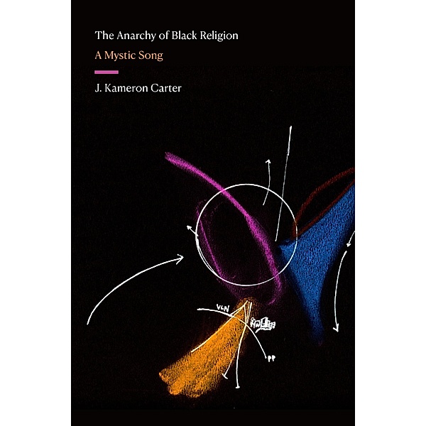 Anarchy of Black Religion, Carter J. Kameron Carter