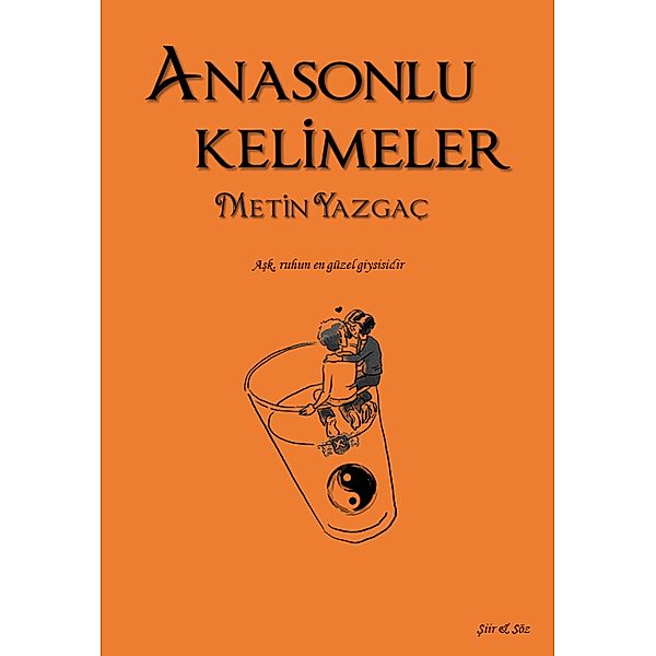 Anasonlu Kelimeler, Metin Yazgac