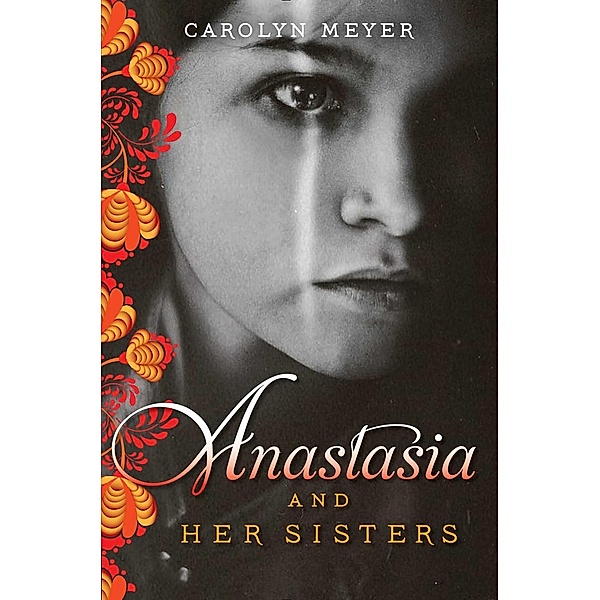 Anastasia and Her Sisters, Carolyn Meyer