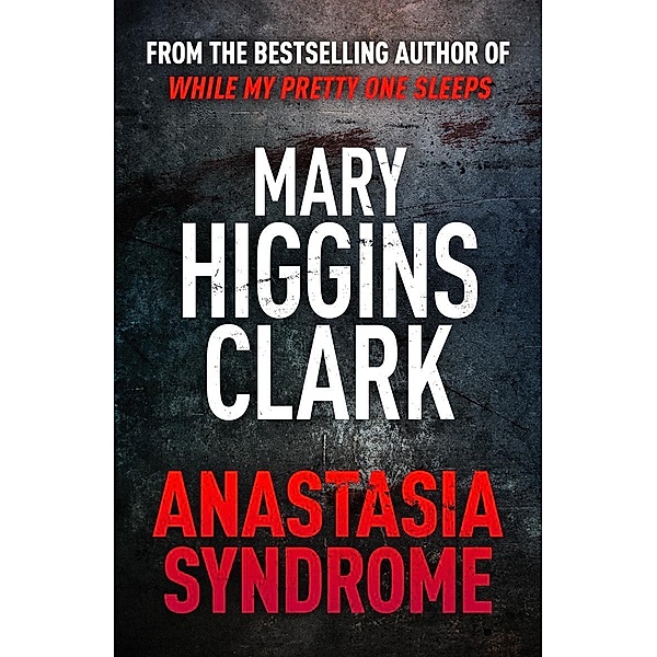 Anastasia Syndrome, Mary Higgins Clark
