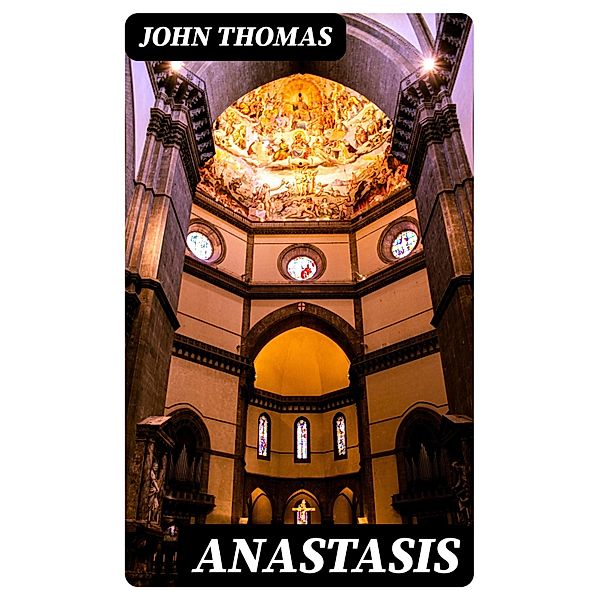 Anastasis, John Thomas