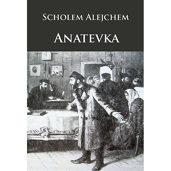 Anatevka, Scholem Alejchem