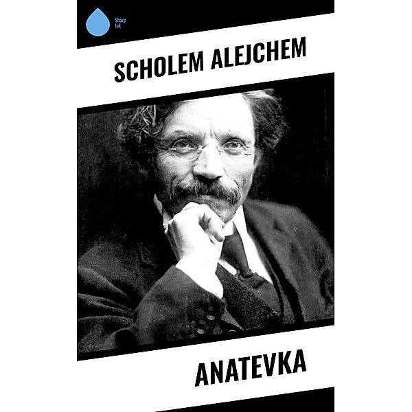 Anatevka, Scholem Alejchem