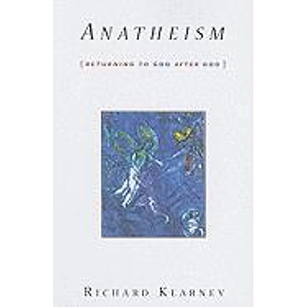 Anatheism, Richard Kearney