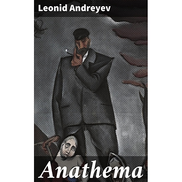 Anathema, Leonid Andreyev