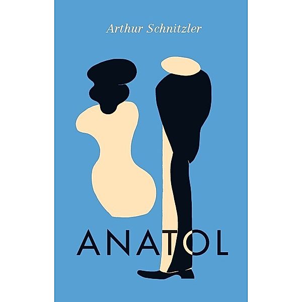 Anatol (Vorzugsausgabe mit einem zusätzlich eingelegten und signierten Original-Siebdruck), Arthur Schnitzler